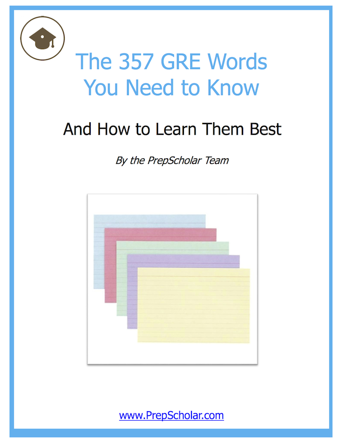 357 Free GRE Flash Cards Vocabulary You MUST Know • PrepScholar GRE