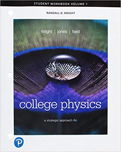 College Physics: A Strategic Approach, 4th Edition