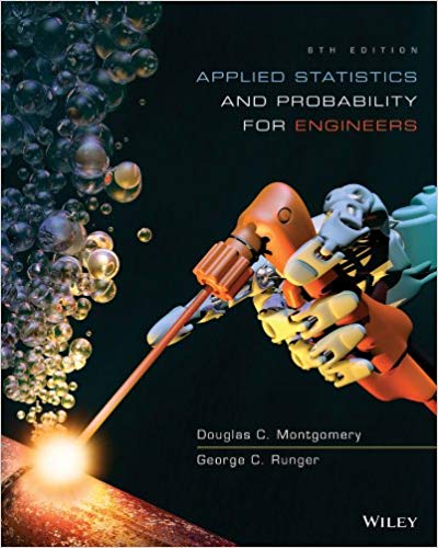 Applied Statistics and Probability for Engineers, 6th Edition
