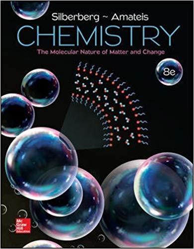 Chemistry: The Molecular Nature of Matter and Change, 8th Edition